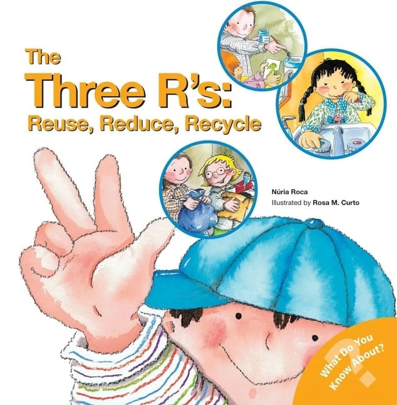 What Do You Know About? Books: the Three R'S: Reuse, Reduce, Recycle (Paperback)